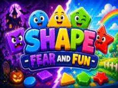 Shape Fear &amp; Fun - crazygames